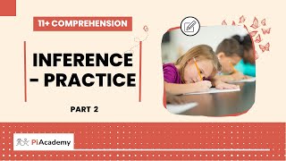 Inference  Practice  Part 2  11 Comprehension  PiAcademy [upl. by Kelbee]