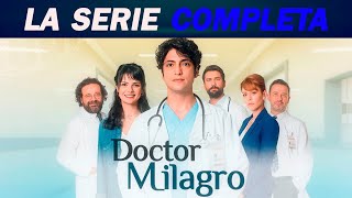 DOCTOR MILAGRO TODA LA SERIE EN 1 VIDEO [upl. by Novert901]