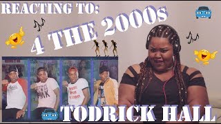 Episode 19 Reacting to  4 The 2000s by Todrick Hall [upl. by Silecara]