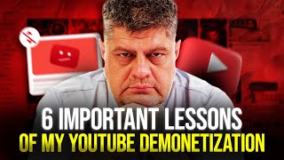 One Month Ago My Channel Was Demonetized These 6 Significant Lessons I Have Learned So Far [upl. by Suirada]