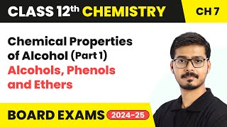 Chemical Properties of Alcohols Part 1  Alcohols Phenols and Ethers  Class 12 Chemistry Ch 7 [upl. by Farrah484]