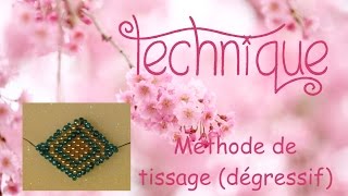 Technique Tissage de perles  méthode 2 dégressif [upl. by Daniel]