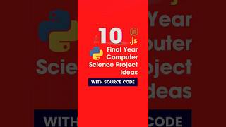 Top 10 Computer Science CSE Final Year Project Ideas in 2024 with SOURCE CODE shorts [upl. by Oilcareh49]