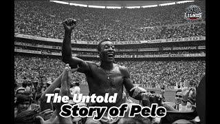 The Untold Story of Pele Soccers Greatest Legend [upl. by Llenol]