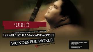 Ulili Ē  Israel quotIZquot Kamakawiwoʻole [upl. by Mahon744]