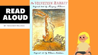 The Velveteen Rabbit  Read Aloud by Teacher Melissa  100th Anniversary [upl. by Edak]