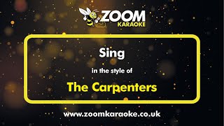 The Carpenters  Sing  Karaoke Version from Zoom Karaoke [upl. by Tenneb]