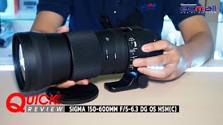 Quick Review  Sigma 150600mm f563 DG OS HSMC [upl. by Vasilis209]