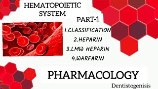 Hematopoietic system part1  Heparin  LMW Heparin  Warfarin  pharmacology bds 2ndyear [upl. by Shoshanna]