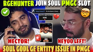 Neyoo Kicked❗️RGEHunter Join Soul✅PMGC Alert🚨But Soul GE Godl Entity Slot Issue💔Goblin Not Left🔥 [upl. by Joana]