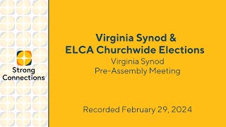 Virginia Synod and Churchwide Elections PreAssembly Meeting 2024 [upl. by Annohsed]