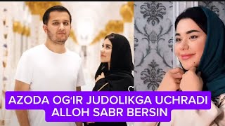 TEZKOR XABAR😱 AZODA OGʻIR JUDOLIKGA UCHRADI ALLOH SABR BERSIN 🤲🤲🤲🤲 [upl. by Gael]