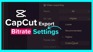 CapCut Export Settings  Bitrate Explained For Beginners [upl. by Heins465]