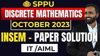 Discrete Mathematics  IT  AIML  OCTOBER 2023 INSEM PAPER SOLUTION SPPU  PRADEEP GIRI SIR [upl. by Alveta]