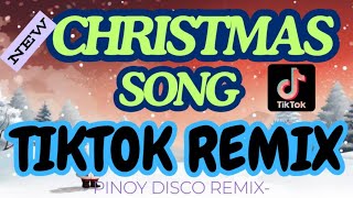 CHRISTMAS SONGS TIKTOK REMIX  PINOY DISCO REMIX [upl. by Akkire]