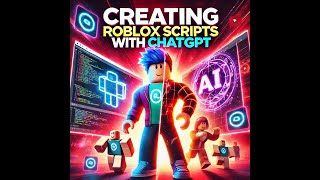 Creating Roblox Scripts cheats with ChatGPT [upl. by Lorenz372]