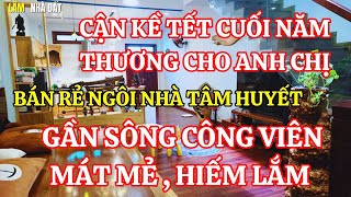 Cuối Năm Cận Kề Tết Anh Chị Dễ thương Bán Ngôi Nhà Tâm Huyết Nha Trang Gần Sông Công Viên Mát Mẻ [upl. by Shippee495]