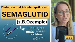 Semaglutid  Ozempic  Basic  Ihre Dosis Wissen ➡️Für eine sichere und optimale Wirkung deutsch [upl. by Mllly]