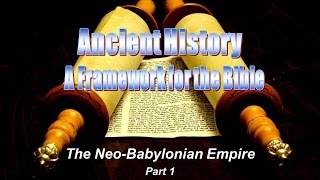 History amp the Bible NeoBabylonian Empire  Part 1 [upl. by Lirrad]