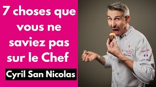 7 anecdotes sur le Chef Cyril San Nicolas [upl. by Huba]