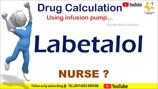 Labetalol  Drug Calculation using infusion pump [upl. by Konstanze342]