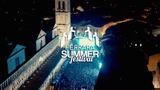 Ferrara Summer Festival 2023  Official Aftermovie [upl. by Vincentia118]