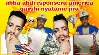 asliin bayye haree dubbacha jira abba abdi😭 qarshii isponsera america🇺🇸 nyatame jira uuff [upl. by Dewie]