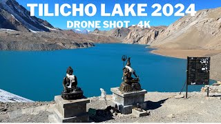 TILICHO LAKE 2024  TILICHO LAKE DRONE SHOT AND CINEMATIC VIDEO  MANANG  NEPAL  4K [upl. by Ztirf]