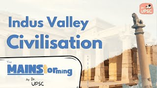 ⚡️Complete INDUS Valley Civilisation in One Lecture 🔥UPSCMains 202425 [upl. by Enohpesrep]