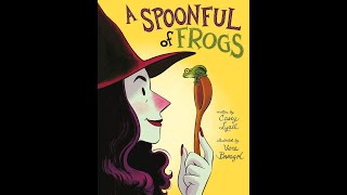 A Spoonful of Frogs Preschool Learning Video Kindergarten Picture Book Read Aloud Halloween Books [upl. by Naujaj84]