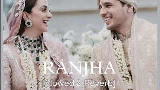 RANJHA   Slowed amp Reverb  magnetic lofi song [upl. by Neill]