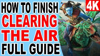 How to Finish Clearing the Air  Avatar Frontiers of Pandora [upl. by Keelby956]