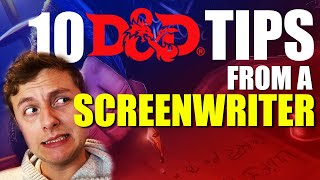 10 DampD Tips From A Screenwriter  DM Advice [upl. by Alicsirp904]