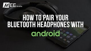 How to Pair your Bluetooth Headphone with Android Devices [upl. by Delano235]