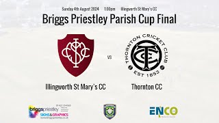 HCL Briggs Priestley Parish Cup  Illingworth St Marys CC 1st XI v Thornton CC 1st XI [upl. by Llekim317]