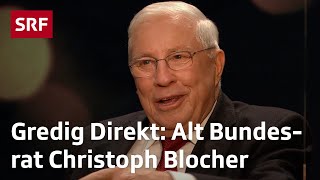 SRF Gredig Direkt mit alt Bundesrat Christoph Blocher [upl. by Bassett]