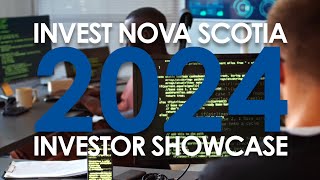 Invest Nova Scotia Investor Showcase 2024 [upl. by Ailed488]