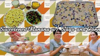 How to make Sweetened Banana w Sago and Corn [upl. by Medlin]