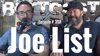 Bertcast  358  Joe List amp ME [upl. by Anirual579]