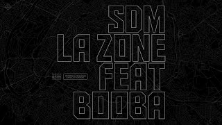 SDM  La Zone feat Booba [upl. by Zed25]