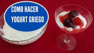 YOGURT GRIEGO CASERO sin MAQUINAS COMO HACERLO paso a paso [upl. by Lola303]