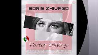 Boris Zhivago  Doctor Zhivago Extended Vocal Zhivago Mix [upl. by Ani753]