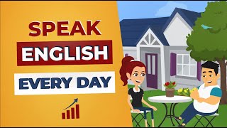 Improve English Speaking Skills with Daily English Conversation Practice [upl. by Naillig]