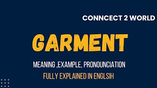 What Does garment Means  Meanings And Definitions With garment in ENGLISH [upl. by Draw]