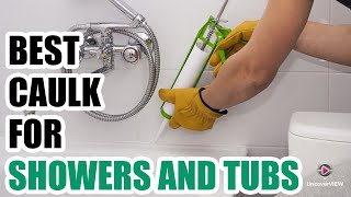 Shower Caulk 5 The Best Caulk for Showers and Tubs 2024 Review [upl. by Elexa]