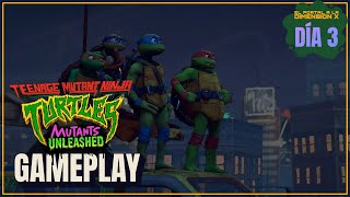 TMNT MUTANTES DESENCADENADOS Gameplay Walktrough Día 3 En español [upl. by Immak711]