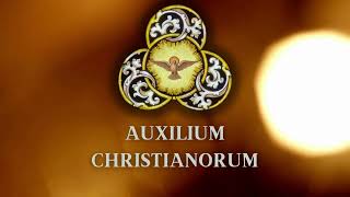 Welcome to Auxilium Christianorum [upl. by Ted506]