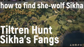 Wartales Tiltren Hunt Sikhas Fangs how to find shewolf Sikha [upl. by Nalyk]