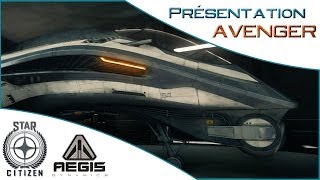 Présentation de lAVENGER ► Les vaisseaux de STAR CITIZEN FR [upl. by Relyuc]