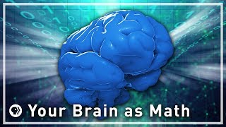 Your Brain as Math  Part 1  Infinite Series [upl. by Ehrman]